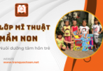 Lớp mĩ thuật mầm non – Bước đầu nuôi dưỡng tâm hồn trẻ