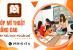 Lớp mĩ thuật cấp tiểu học nâng cao ngoài giờ - Ươm mầm nghệ thuật tương lai