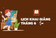 KHAI GIẢNG THÁNG 6: 06/06/2026 VÀ 15/06/2026