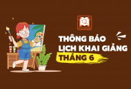 THÔNG BÁO LỊCH KHAI GIẢNG THÁNG 06/2026
